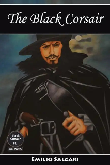 The Black Corsair by Emilio Salgari, Nico Lorenzutti