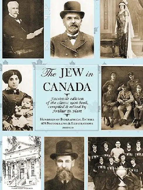 The Jew in Canada by Arthur Daniel Hart, Arthur Daniel Hart