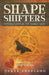 Shape Shifters: How God Changes the Human Heart: A Trinitarian Vision of Spiritual Transformation by Derek Vreeland