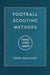 Football Scouting Methods by Steve Belichick