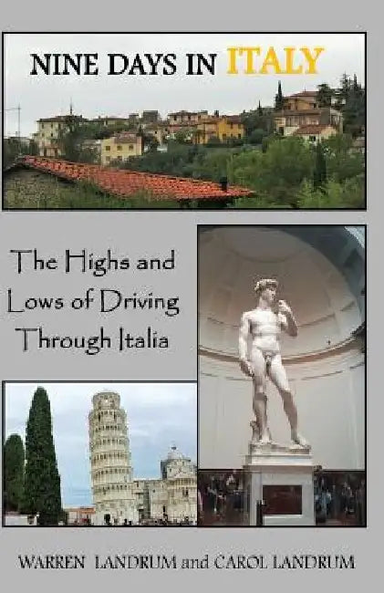 Nine Days in Italy by Warren Landrum