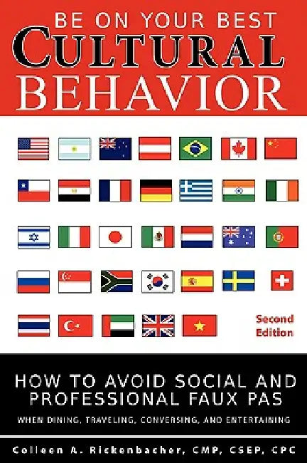 Be on Your Best Cultural Behavior by Colleen A. Rickenbacher