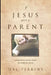 If Jesus Were a Parent by Hal Perkins