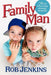 Family Man: The Art of Surviving Domestic Tranquility by (Ro Jenkins Rob