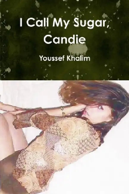 I Call My Sugar, Candie by Youssef Khalim