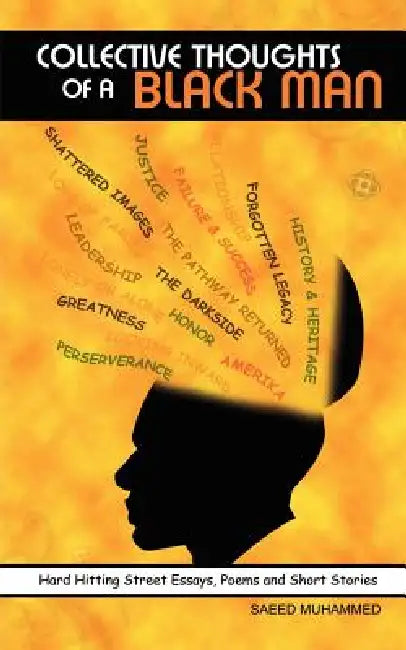 Collective Thoughts of A Black Man by Saeed Muhammed, Sos Graphics and Designs, Francene Ambrose Gunn