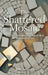 The Shattered Mosaic: A father's search for proof in a world of faith by Aw Schade