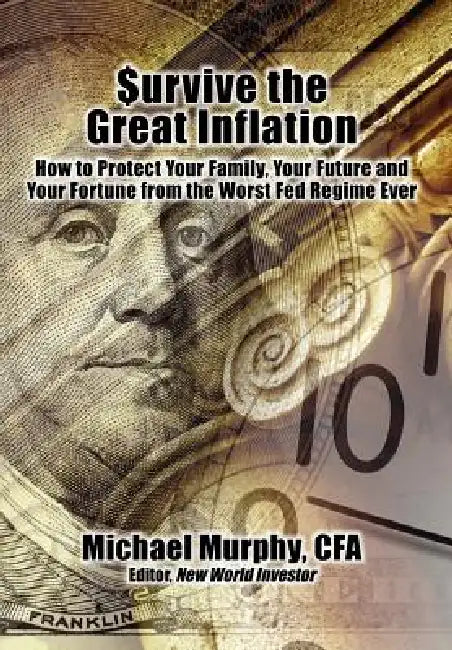 Survive the Great Inflation by Michael Murphy