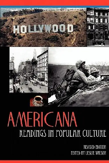 Americana: Readings in Popular Culture by Leslie Wilson