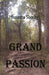 Grand Passion by Susanna Chelton Sheehy