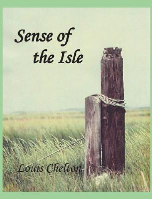 Sense of the Isle by Louis Chelton