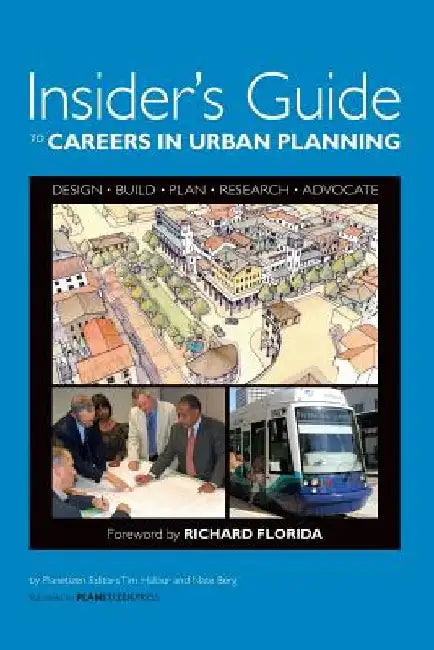 Insider's Guide to Careers in Urban Planning by Nate Berg