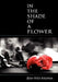 In the Shade of a Flower by Jean-Yves Solinga