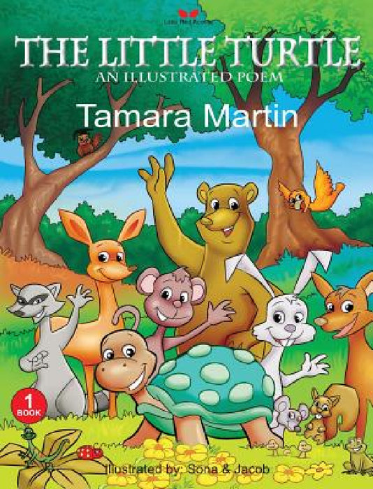 The Little Turtle: An Illustrated Poem by Tamara Martin, Sona, Jacob