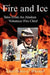 Fire and Ice - Tales from an Alaskan Volunteer Fire Chief by Dewey G. Whetsell