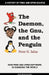 The Daemon, the Gnu, and the Penguin by Peter H. Salus, Jeremy C. Reed, Jon Hall