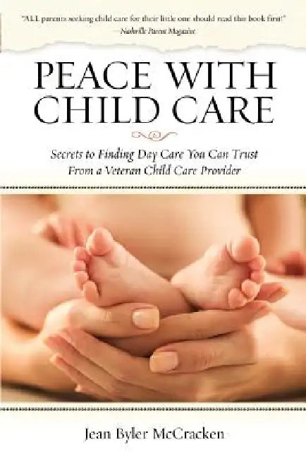 Peace with Child Care by Jean Byler McCracken