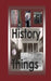 History in Things by M. T. W. Cruise