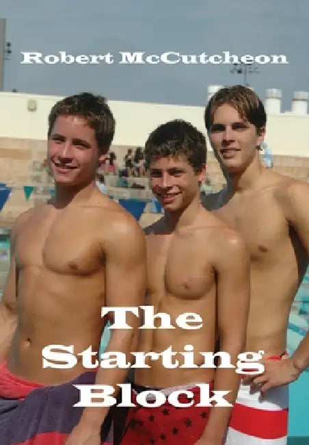 The Starting Block by Robert McCutcheon