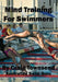 Mind Training For Swimmers by Craig Townsend