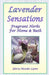 Lavender Sensations: Fragrant Herbs For Home & Bath by Gloria Hander Lyons