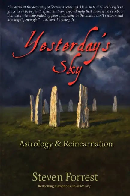 Yesterday's Sky: Astrology and Reincarnation by Steven Forrest