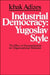 Industrial Democracy by Ichak Adizes