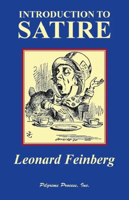 Introduction to Satire by Leonard Feinberg, Don L. F. Nilsen