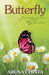 Butterfly: Journey from My Cocoon by Aruna Chinta
