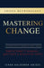 Mastering Change Participant's Manual: Questions and Discussion Topics by Ichak Kalderon Adizes, Louis Force Torres