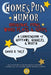 Homespun Humor: Original Puns, Word Plays & Quips: A Compendium of Guffaws, Giggles, & Mirth by David R. Yale