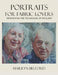 Portraits For Fabric Lovers by Marilyn Belford