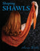 Shaping Shawls by Anna Dalvi