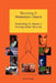 Becoming A Multiethnic Church: Responding To America's Growing Ethnic Diversity by Glenn Rogers