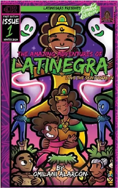The Amazing Adventures of Latinegra: Love the Skin You're In by Alarcon, Omilani