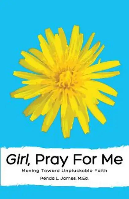 Girl, Pray for Me by Penda James