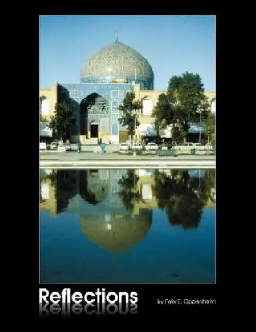 Reflections by Felix Oppenheim