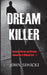 Dream Killer: Bedtime Stories and Dreams-Memories of Michael Colt by John Siwicki