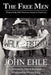 The Free Men by John Ehle