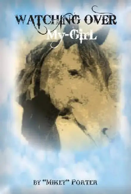 Watching Over My-GIRL by Mikey Porter