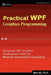 Practical Wpf Graphics Programming by Jack Xu