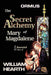 Ormus The Secret Alchemy Of Mary Magdalene Revealed - Part [A]: Historical & Practical Applications Of Essential Alchemical Science by William Hearth