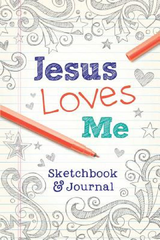 Jesus Loves Me: Sketchbook & Journal by Paul Kent