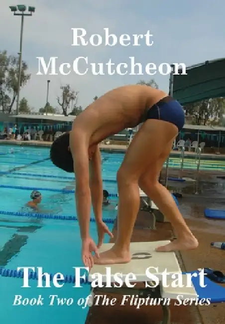 The False Start by Robert McCutcheon