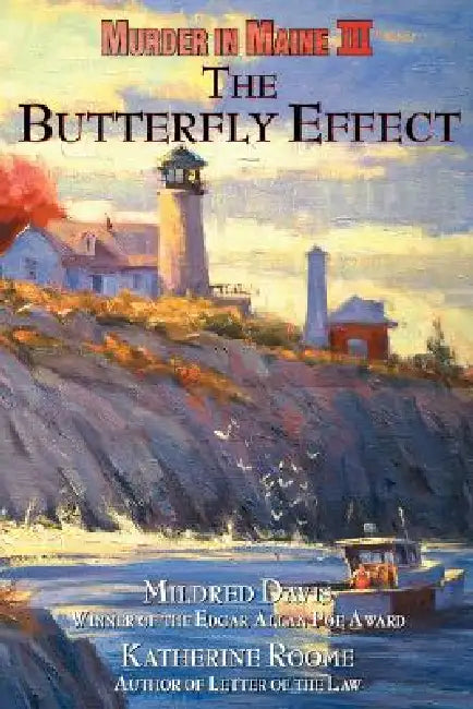 The Butterfly Effect by Mildred Davis, Katherine Roome