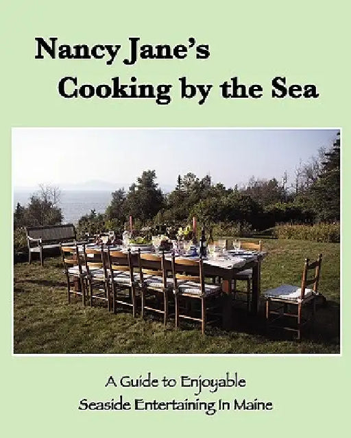 Nancy Jane's Cooking by the Sea by Nancy Jane Davis Deangelo
