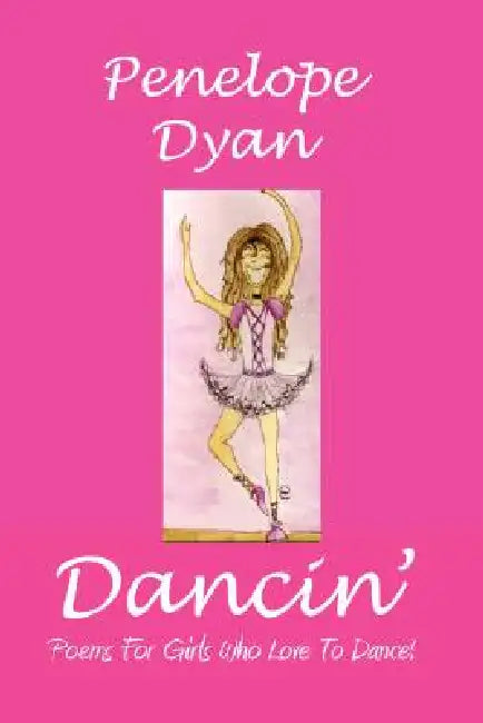 Dancin' by Penelope Dyan, Courtney Quinn