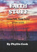 Faith Stuff: Increase Faith, Change Destiny! by Phyllis Cook