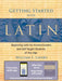 Getting Started with Latin: Beginning Latin for Homeschoolers and Self-Taught Students of Any Age by William Ernest Linney