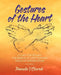 Gestures of the Heart, Second Edition: A guide for healing the residue of life's traumas: Songs of manifestation by Pamela Church